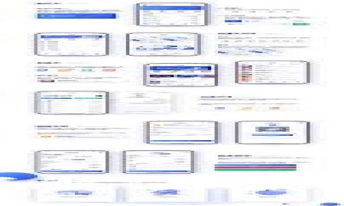 区块链的投资方式详解：探索各类投资策略与机会