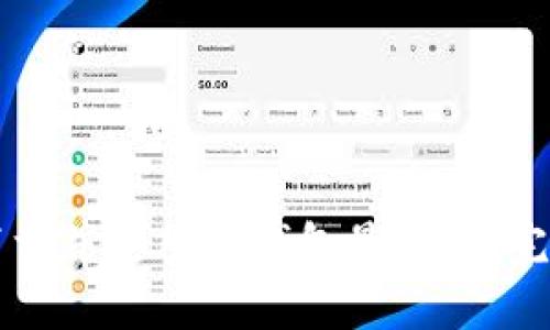 如何下载并使用TP钱包最新版：完整指南